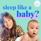 Second Babies! Part 2 with Lucy Bagwell from Second Star To The Right Sleep
