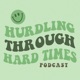 113 Hurdling Through Therapy with MY Therapist pt 2