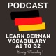 The Learn German Vocabulary A1 To B2 Podcast