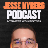 Jesse Nyberg Podcast: Interviews with Creatives - Jesse Nyberg