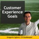 THE CX GOALKEEPER - Transformation, Customer Experience,  and Leadership Goals