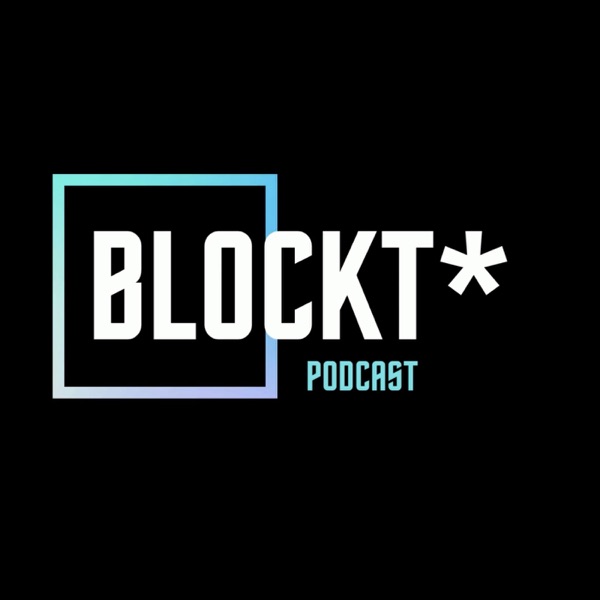 Blockt* Podcast