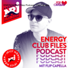 ENERGY Club Files Podcast - Flip Capella - ENERGY Österreich
