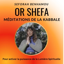 Or Shefa Les méditations de la kabbale