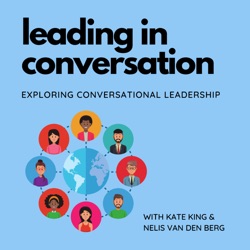 Leading in Conversation – Episode 7