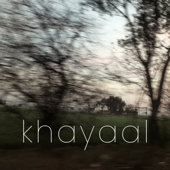 khayaal - Kaustubh