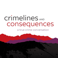 Crimelines & Consequences podcast