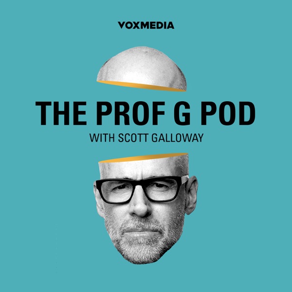 The Prof G Pod with Scott Galloway banner image