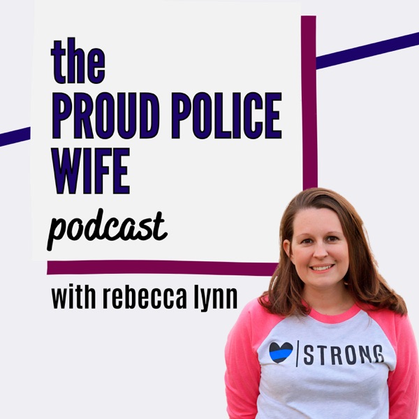 Proud Police Wife Podcast Artwork