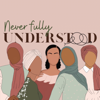 Never Fully Understood - Fatima Garba