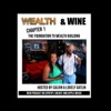 Wealth & Wine with Lovely & Calvin Chapter 1 Foundation to Wealth Building artwork
