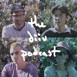 The DIIV Podcast