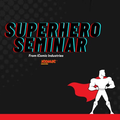 Superhero Seminar - from iComic Industries