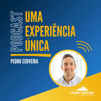 #38- Especial - Liderança Humanizada - Pedro Rui Carvalho