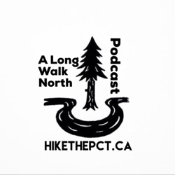 A Long Walk North &gt;&gt; Father Daughter Hiking The Pacific Crest Trail