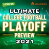 Ultimate College Football Playoff Preview 2021