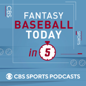Fantasy Baseball Today in 5 - CBS Sports, Fantasy Baseball, MLB, Fantasy Rankings, Prospects