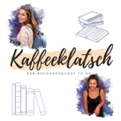 Kaffeeklatsch - Der Bücherpodcast To Go - Tabea und Vanessa