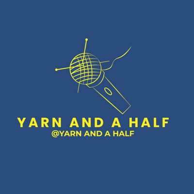 Yarn and a Half
