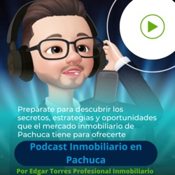 Podcast inmobiliario en Pachuca