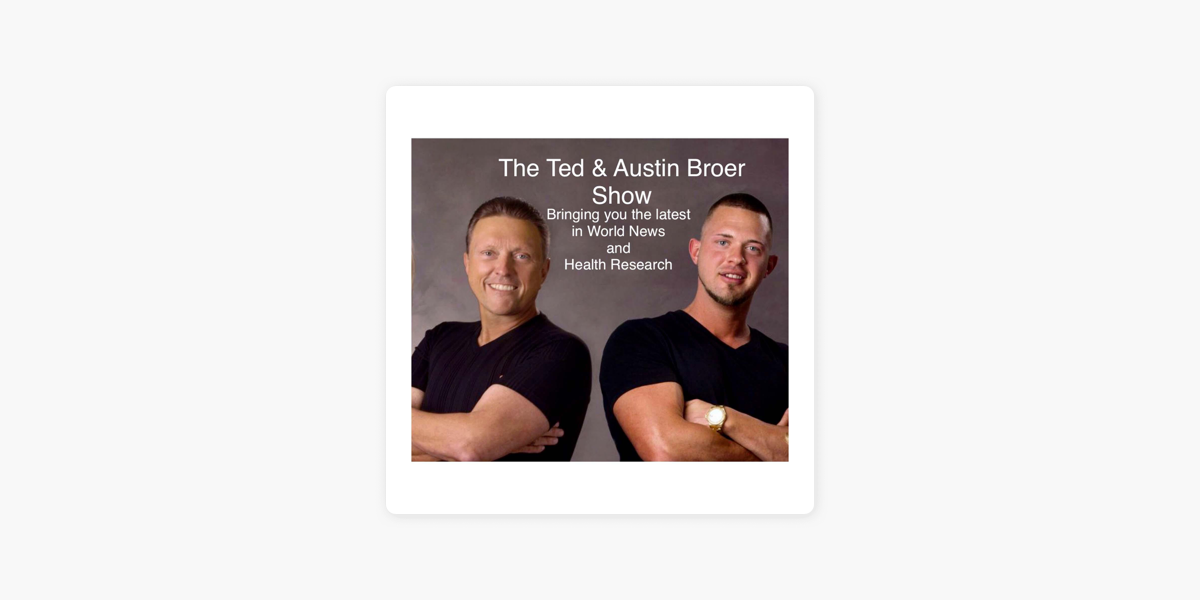 the-ted-and-austin-broer-show-mp3-edition-on-apple-podcasts