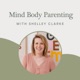 How burnout and adrenal fatigue affect our parenting (and health) with Shelley Clarke