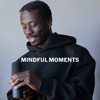 Mindful Moments with David Larbi - David Larbi