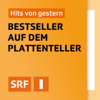 Bestseller auf dem Plattenteller - Schweizer Radio und Fernsehen (SRF)