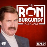 Image of The Ron Burgundy Podcast podcast