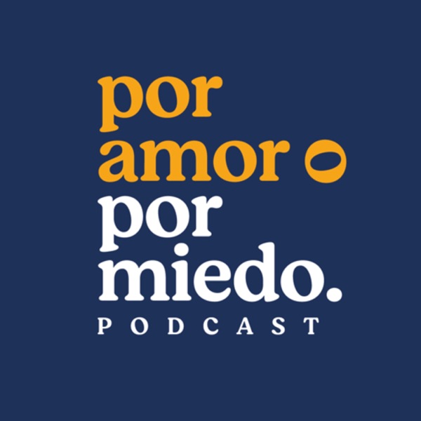 Por amor o por miedo
