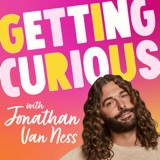 What’s It Like To Get Curious? with Jonathan Van Ness podcast episode