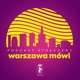 Warszawa mówi 