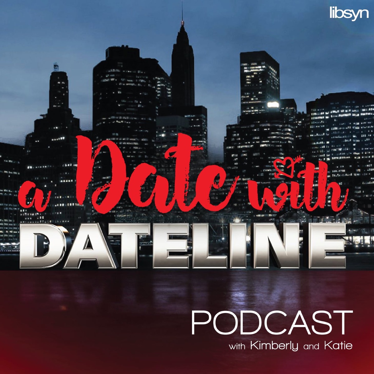 A Date With Dateline – American Podcasts