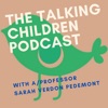 The Talking Children Podcast