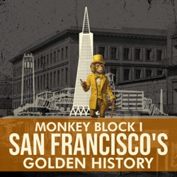 Monkey Block San Francisco's Golden History