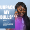 Unpack My BullS*** - Yaieta Mclean