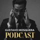 Gustavo Mosquera Podcast