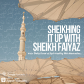 Sheikhing it Up with Sheikh Faiyaz - Faiyaz Jaffer