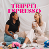 Trippel Espresso - Trippel Espresso