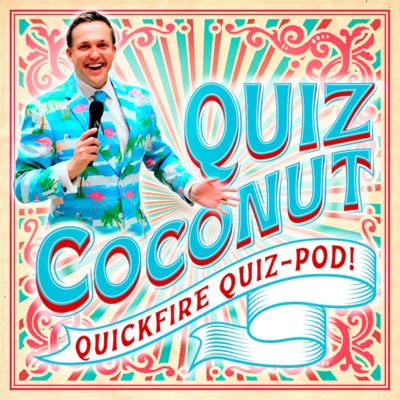 10 Trivia Questions - Quiz Coconut's Quickfire Quiz-Pod