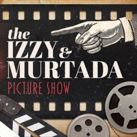 The Izzy and Murtada Picture Show podcast