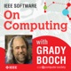 IEEE Software's "On Computing" with Grady Booch