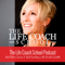 The Life Coach School Podcast