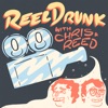 Reel Drunk with Chris and Reed artwork