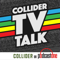 Collider TV Talk