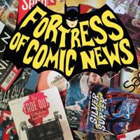 Fortress of Comic News podcast