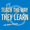 Teach The Way They Learn