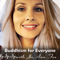 Buddhism for Everyone with JoAnn Fox