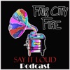Say It Loud! Podcast with Fair City Fire & Matt Jones artwork