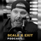 The Scale & Exit Podcast with Judge Graham